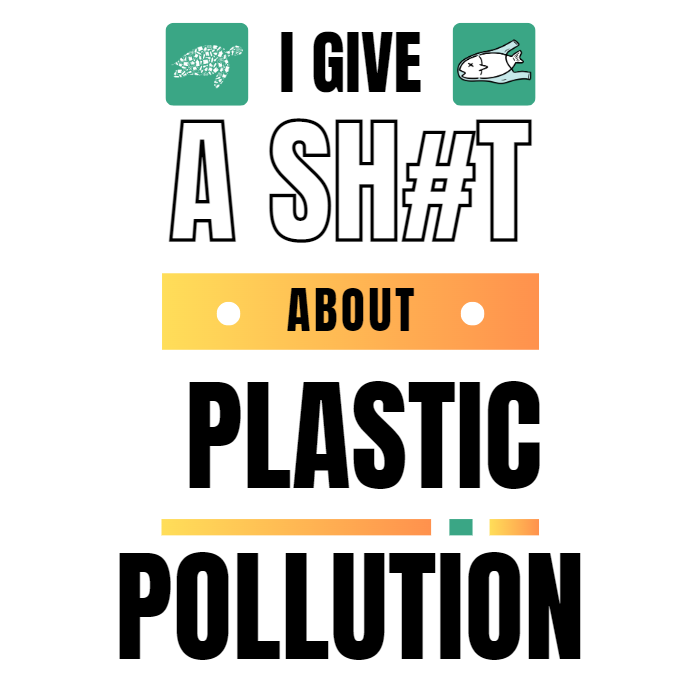 I Give A Shit About Plastic Pollution Unisex T-Shirt