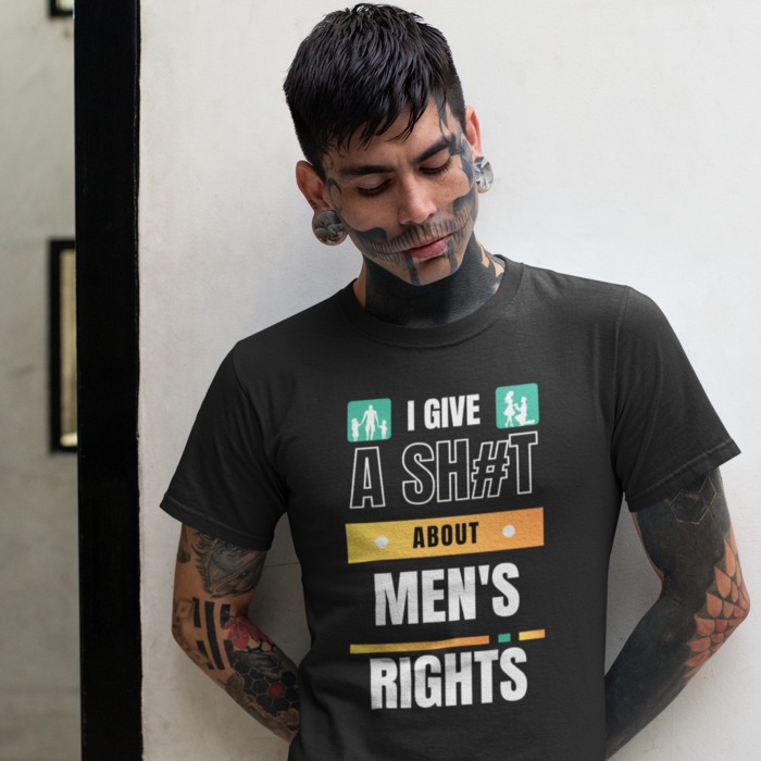 I Give A Shit About Men's Rights Unisex T-Shirt