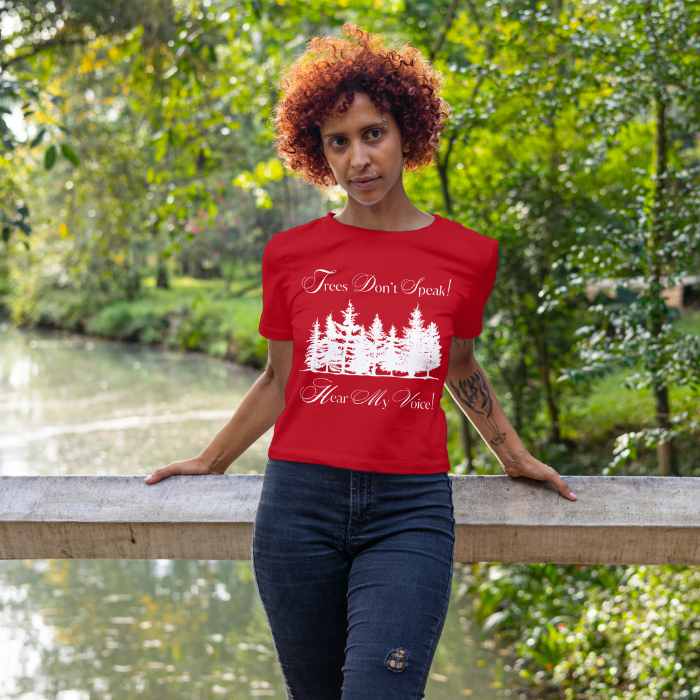 Trees Don't Speak Hear My Voice Unisex T-Shirt