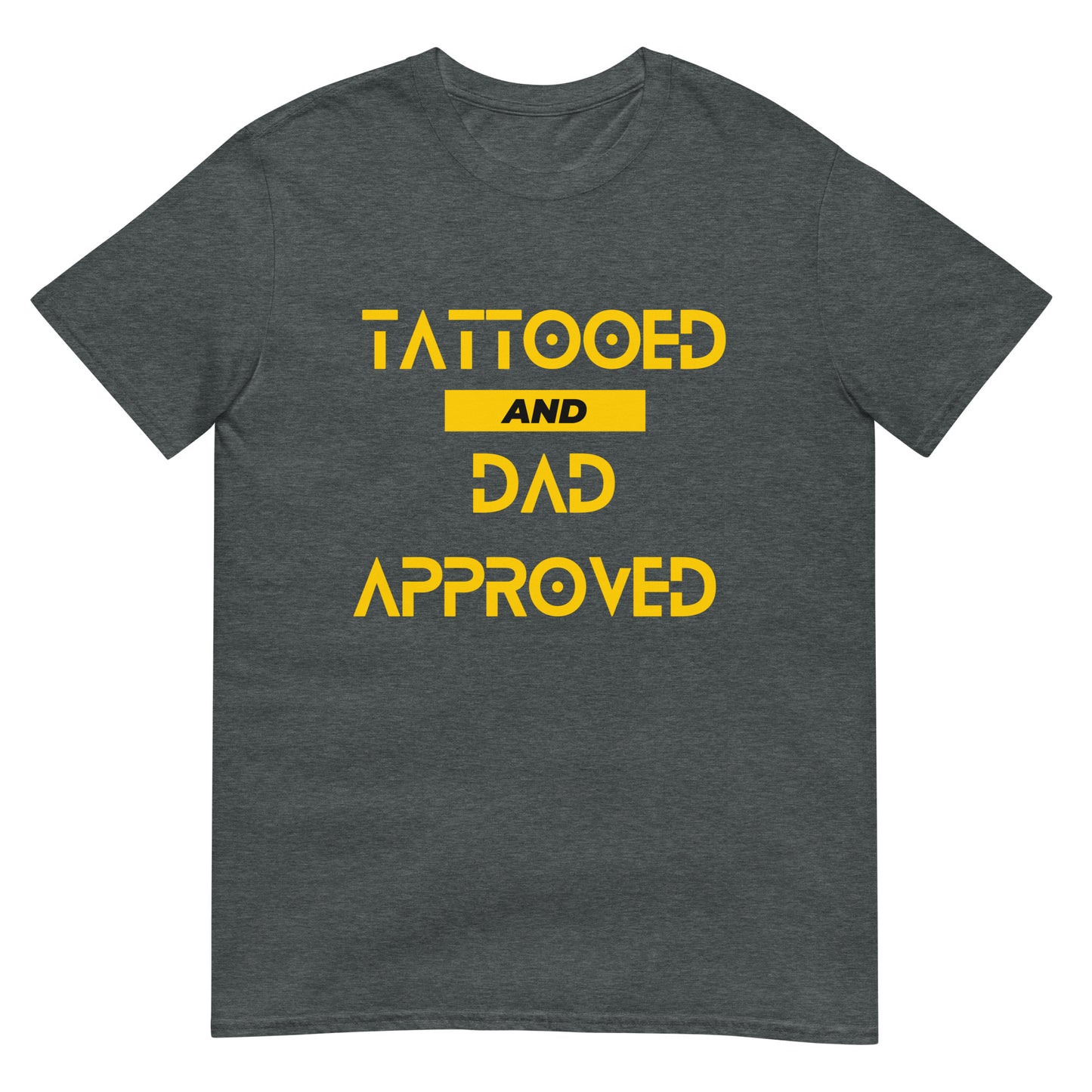 Tattooed And Dad Approved Men T-Shirt