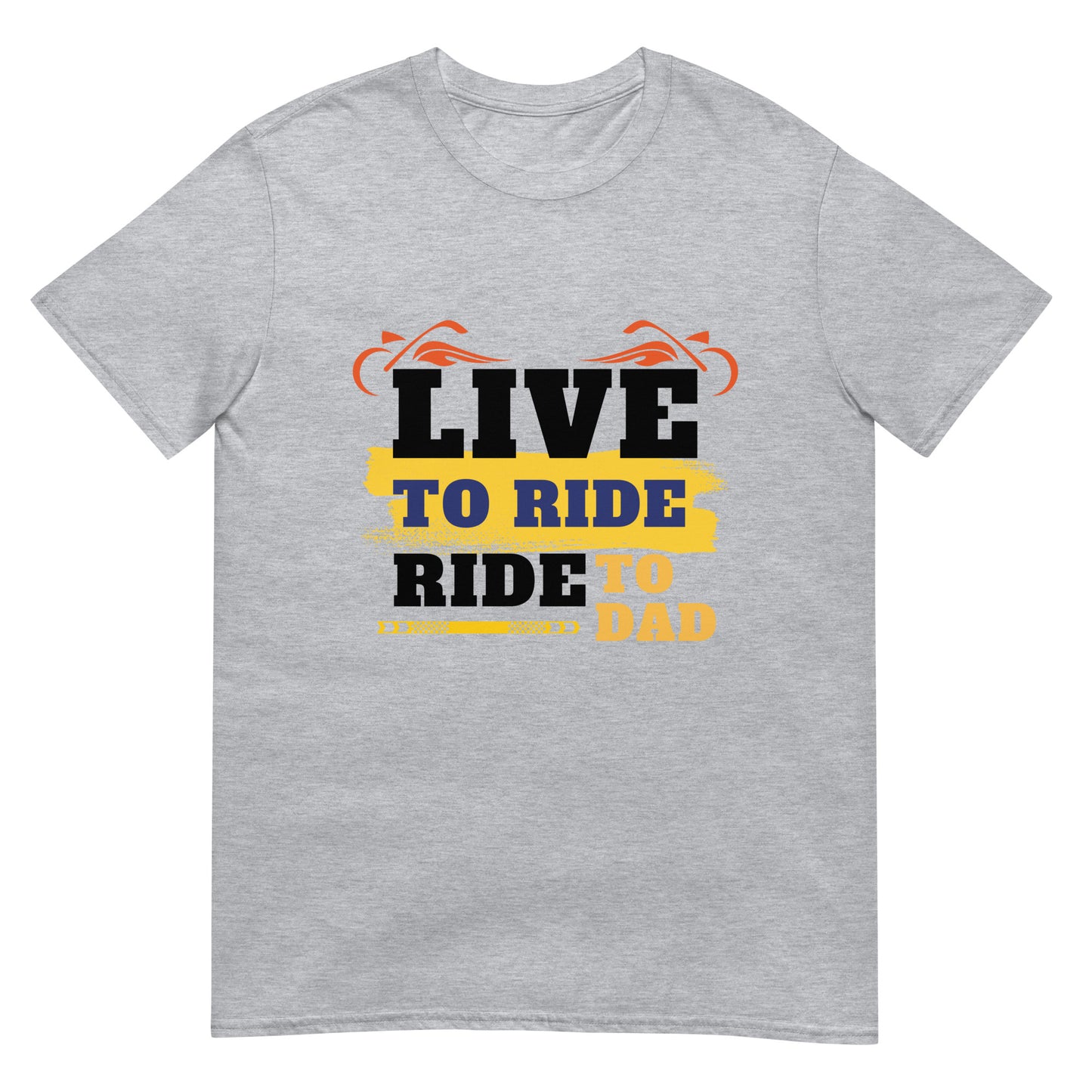 Live To Ride Ride To Dad Men T-Shirt
