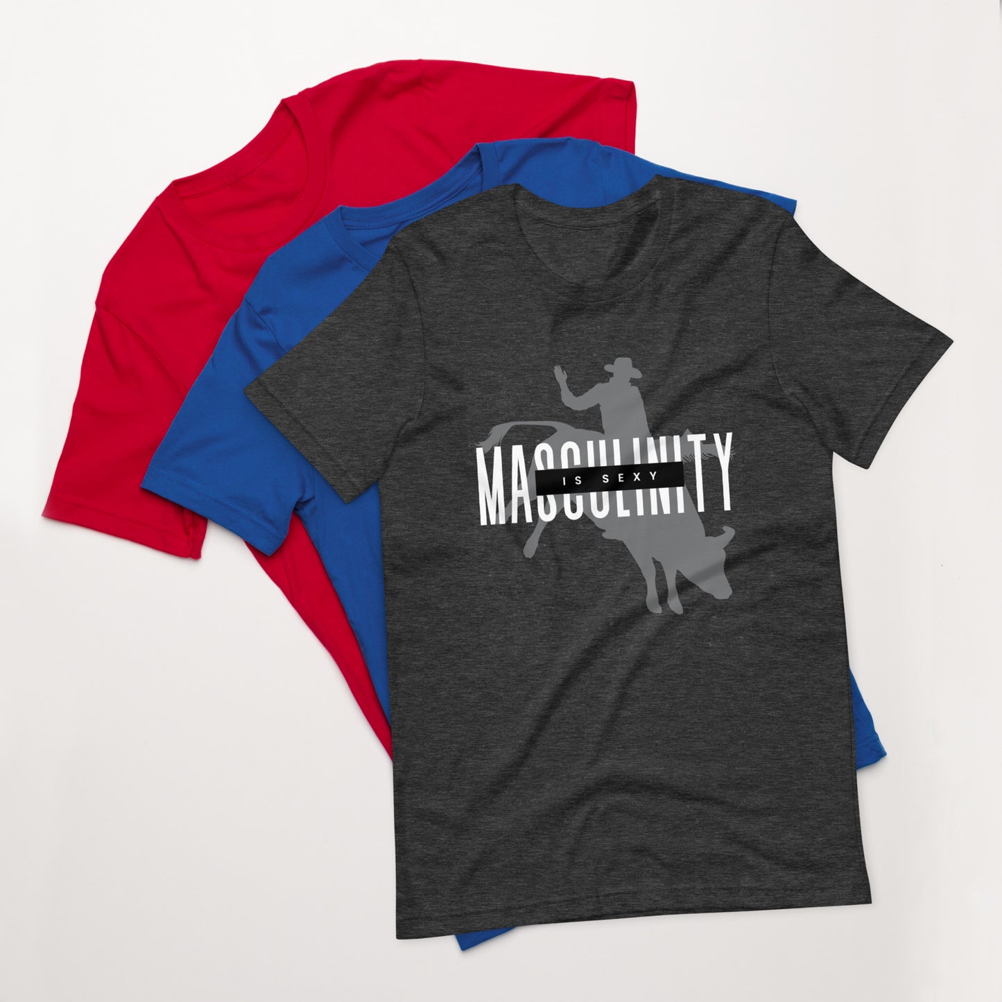 Masculinity Is Sexy (v2) Unisex T-Shirt