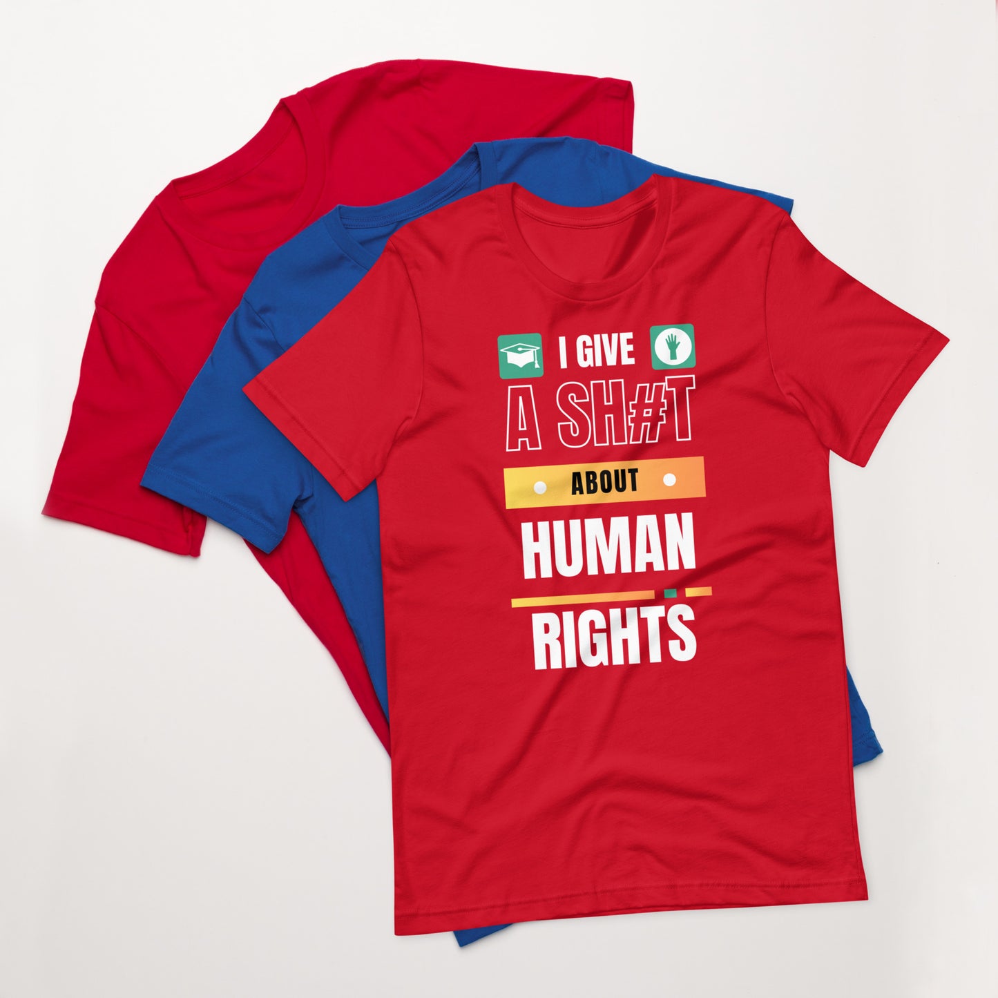 I Give A Shit About Human Rights Unisex T-Shirt