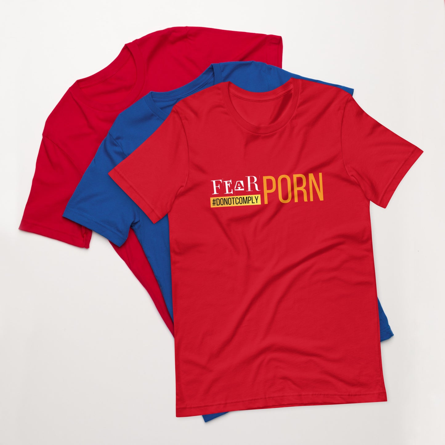 Fear Porn #DoNotComply (v2) Unisex T-Shirt