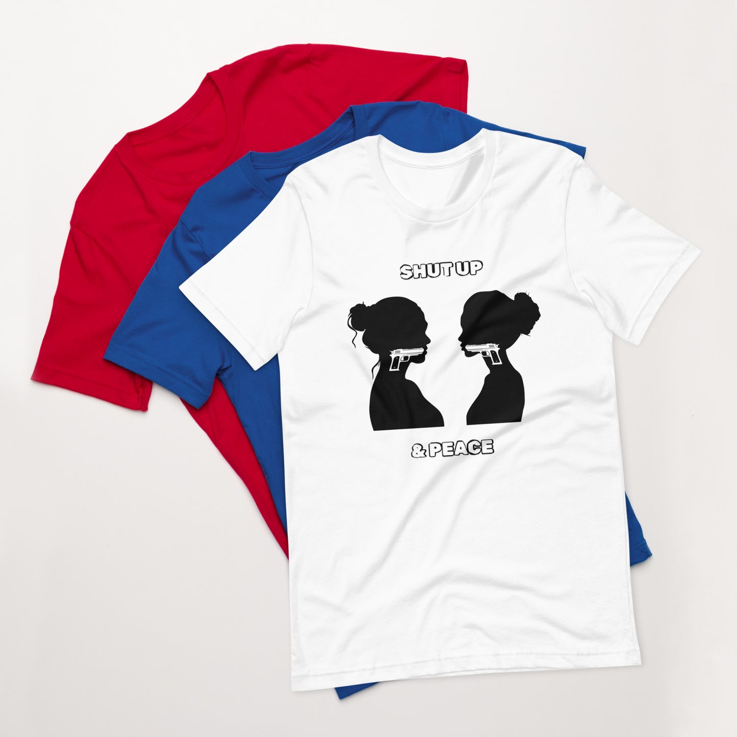 Shut Up & Peace (v1) Women T-shirt