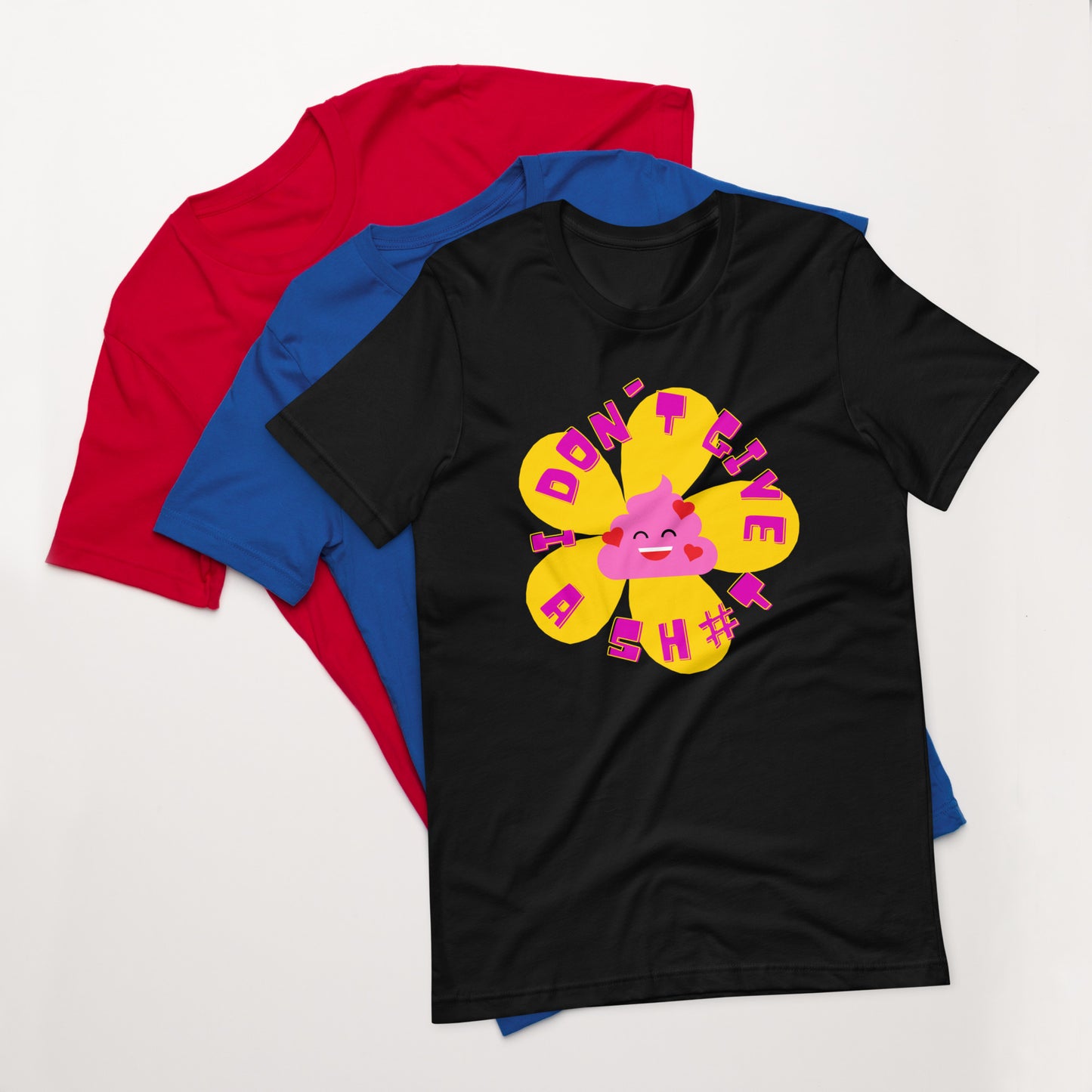 I Don't Give a Shit Unisex T-Shirt