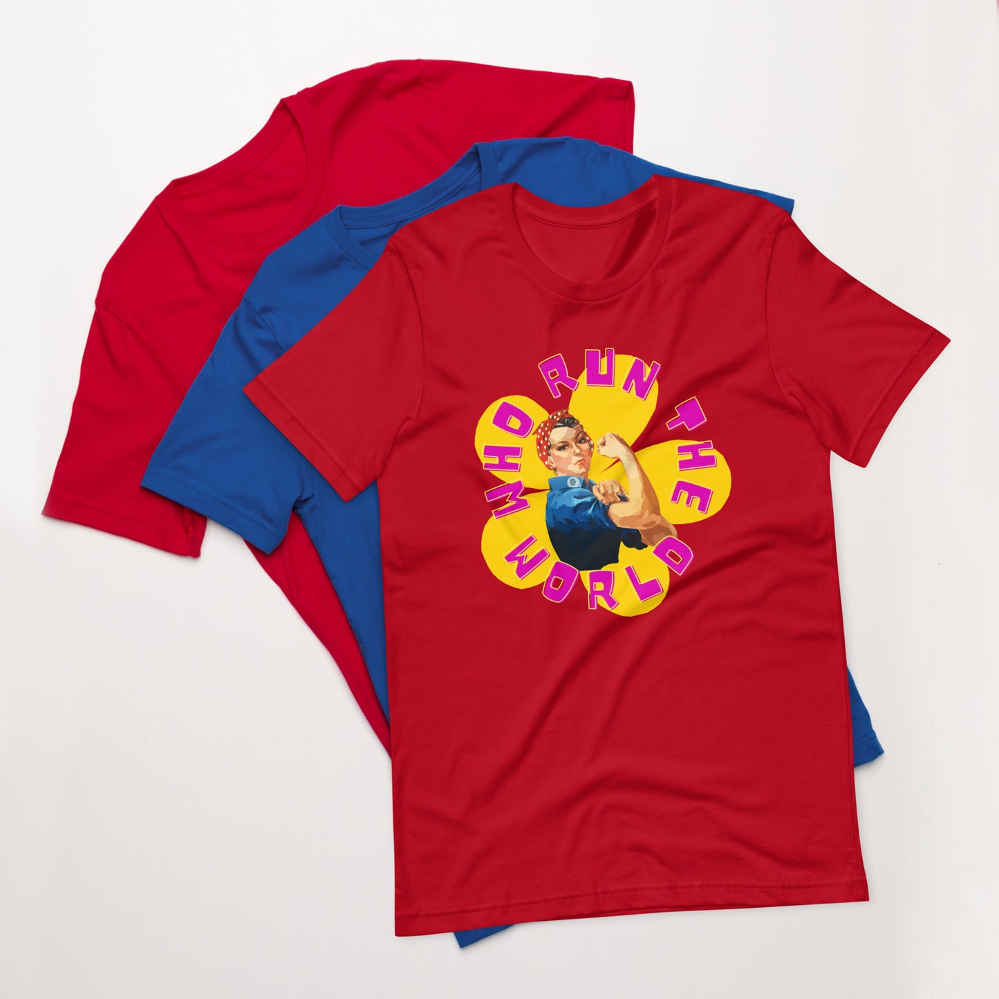 Who Run The World Unisex T-Shirt