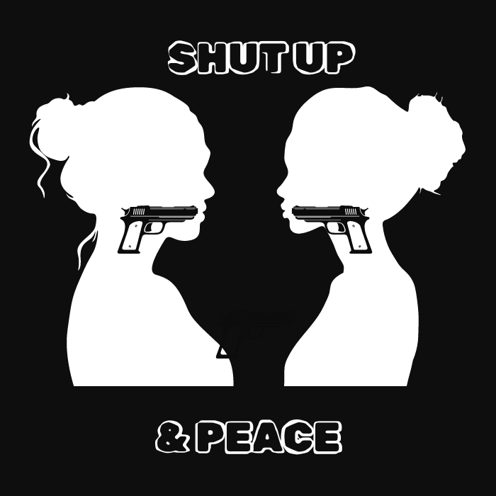 Shut Up & Peace (v1) Women T-shirt