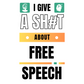 I Give A Shit About Free Speech Unisex T-Shirt