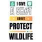 I Give A Shit About Protect Wildlife Unisex T-Shirt