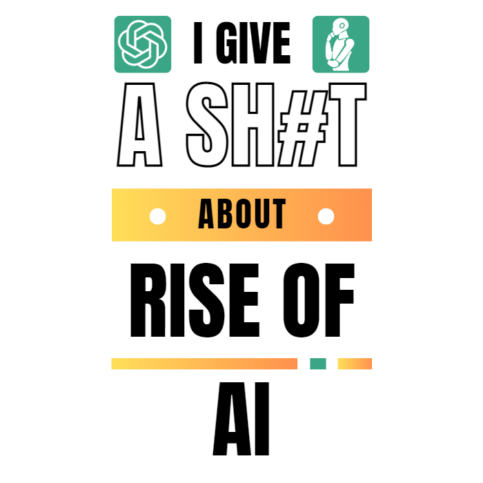 I Give A Shit About Rise Of AI Unisex T-Shirt