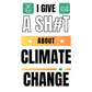 I Give A Shit About Climate Change Unisex T-Shirt