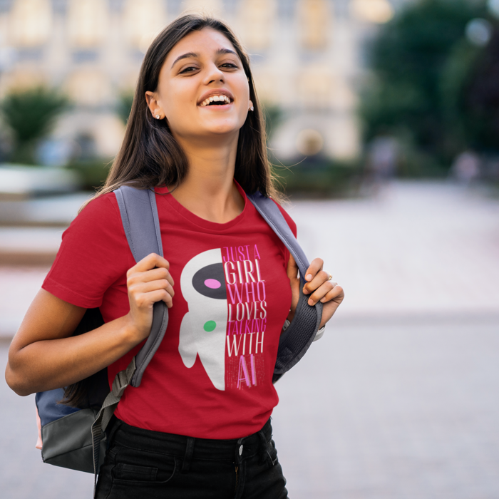 Just A Girl Who Loves Talking With AI Women T-Shirt