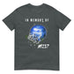 In Memory Of M237 (v2) Unisex T-Shirt