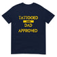 Tattooed And Dad Approved Men T-Shirt