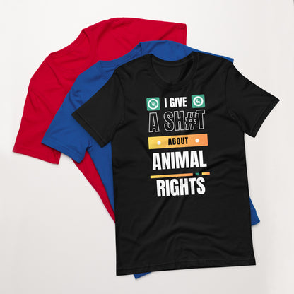 I Give A Shit About Animal Rights Unisex T-Shirt