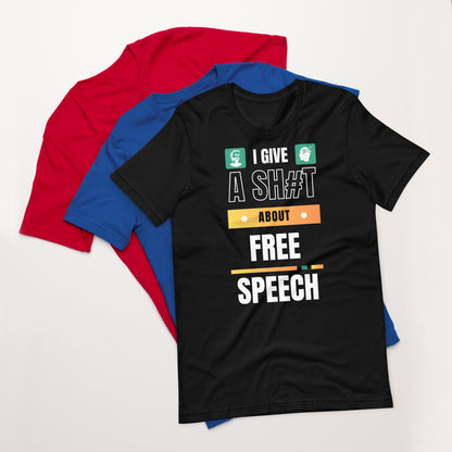 I Give A Shit About Free Speech Unisex T-Shirt